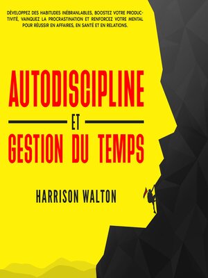 cover image of Autodiscipline et gestion du temps